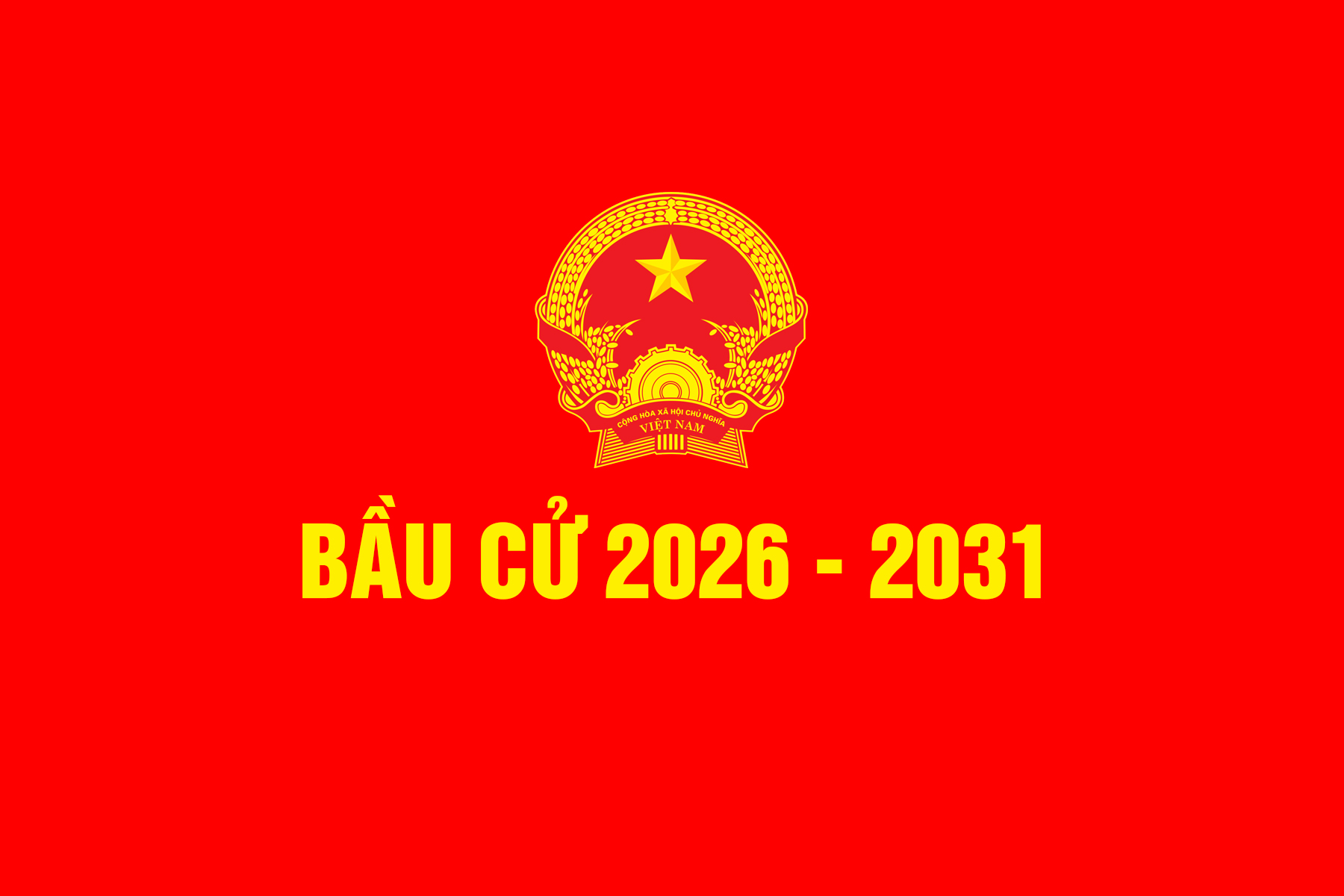 Văn bản - Bầu cử HĐND phường nhiệm kỳ 2026-2031